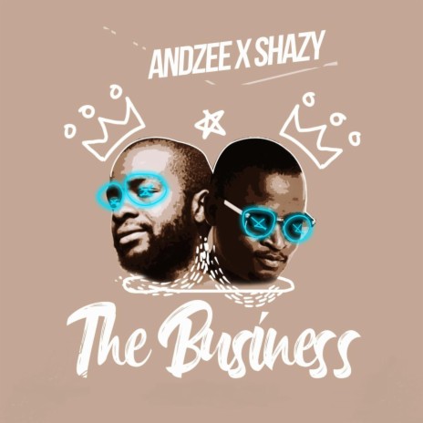 The Business (feat. Andzee) | Boomplay Music