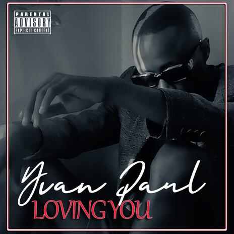 Loving you | Boomplay Music