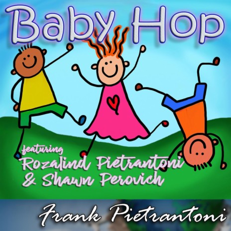 Baby Hop ft. Rozalind Pietrantoni & Shawn Perovich | Boomplay Music