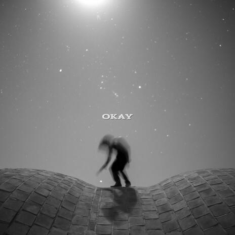 okay! ft. K1LL4TY | Boomplay Music