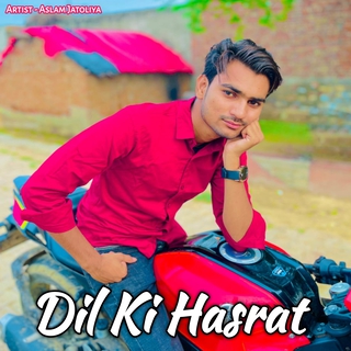 Dil Ki Hasrat