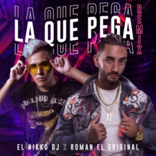 La Que Pega (Remix)