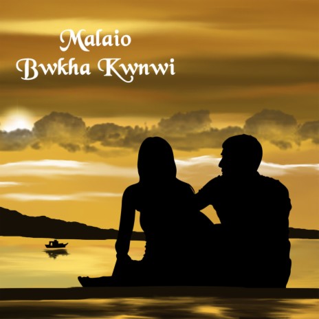 Malaio Bwkha Kwnwi ft. Manasi Debbarma | Boomplay Music