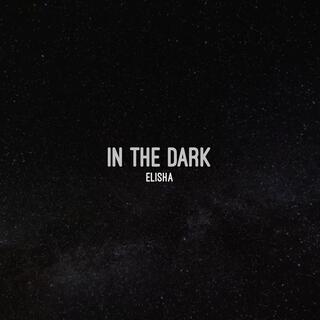 In The Dark