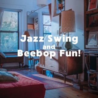 Jazz Swing and Beebop Fun