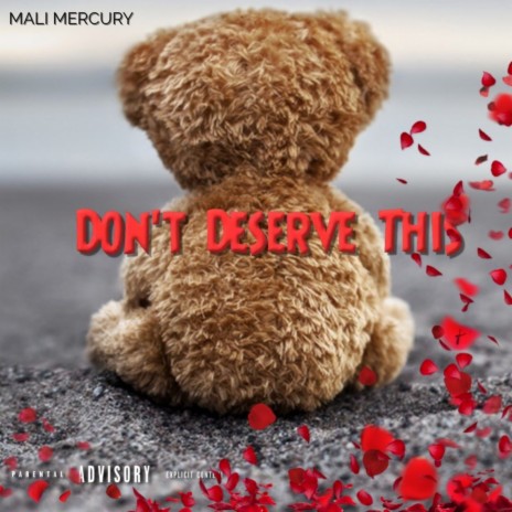 Dont Deserve This | Boomplay Music