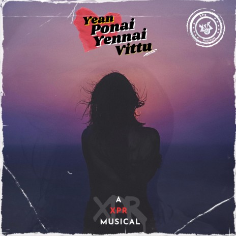 Yean ponai yennai vittu ft. Santhosini sekar & Stephy xavier | Boomplay Music