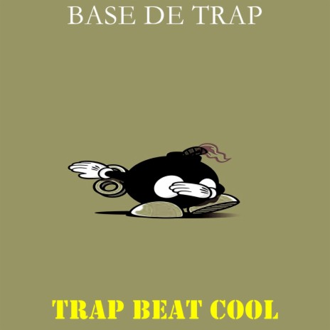 Trap Beat Cool ft. Beats De Rap & Base De Rap | Boomplay Music