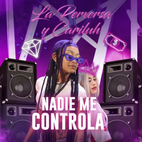 Nadie Me Controla ft. Cariluh | Boomplay Music