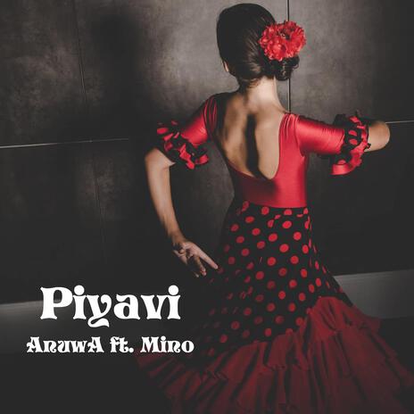 Piyavi ft. MiNO | Boomplay Music