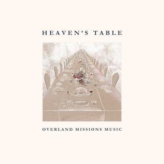 Heaven's Table (Single Deluxe Edition)