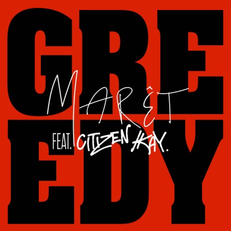 Greedy ft. Citizen Kay | Boomplay Music