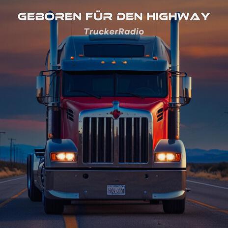 Geboren für den Highway