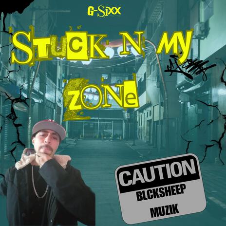 Stuck in my zone | Boomplay Music