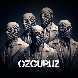 Özgürüz