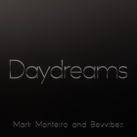 Daydreams ft. Bevvibez