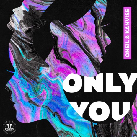 Only You ft. KANVISE | Boomplay Music