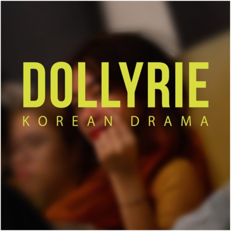 Dollyrie | Boomplay Music