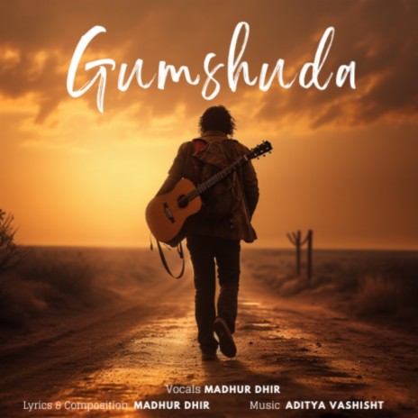 Gumshuda ft. Aditya Vashisht | Boomplay Music