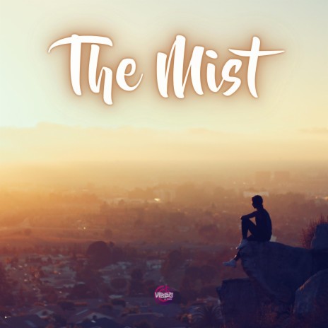 The Mist | Boomplay Music