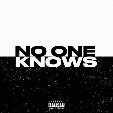 No one Knows | Boomplay Music