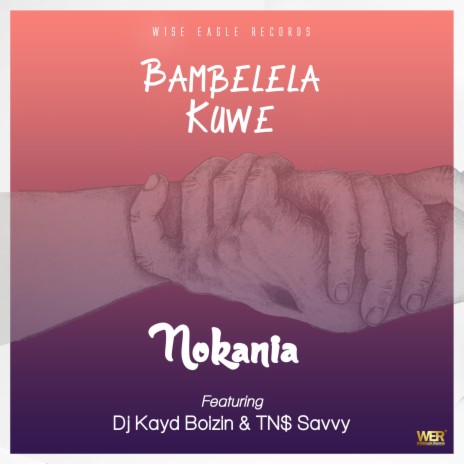 Bambelela Kuwe ft. Dj Kayd Boizin & TN$ Savvy