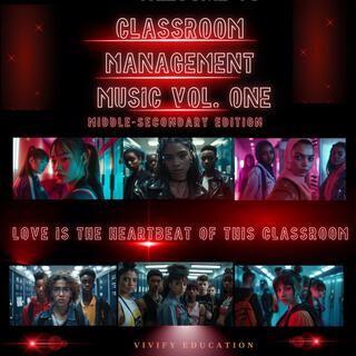 Classroom Management Music Vol. One