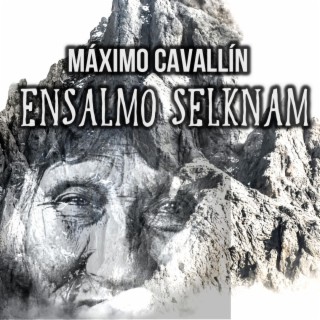 Ensalmo Selknam (La partida)