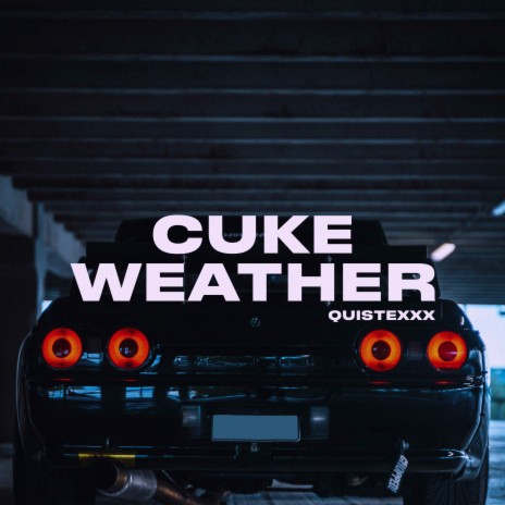 Weather ft. Quistexxx | Boomplay Music