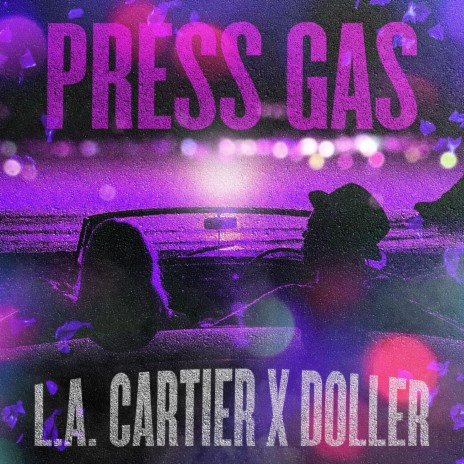 Press Gas ft. Doller | Boomplay Music