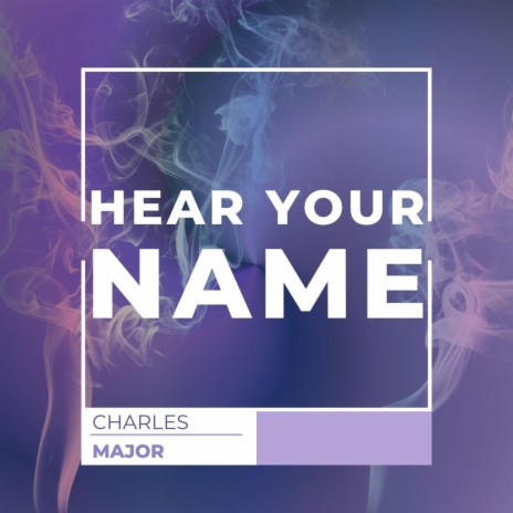 Hear Your Name | Boomplay Music