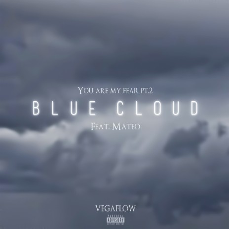 Blue Cloud (Feat. Mateo) | Boomplay Music