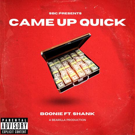 Came Up Quick ft. Boonie | Boomplay Music