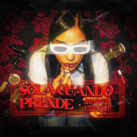 Sola Cuando Prende ft. Cultvre | Boomplay Music