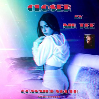 CLOSER