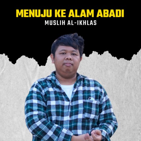 Menuju Ke Alam Abadi | Boomplay Music