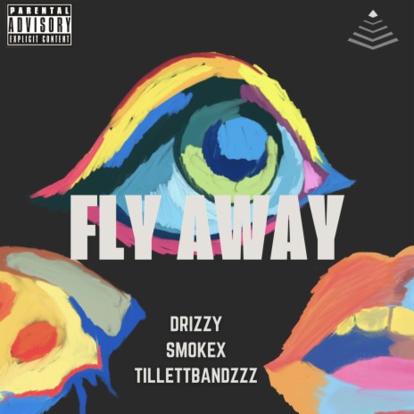 Fly Away ft. Drizzy & TillettBandzzz | Boomplay Music