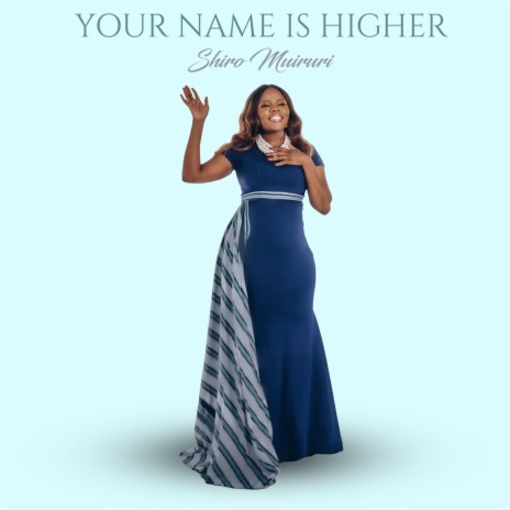 Your Name Is Higher | Boomplay Music