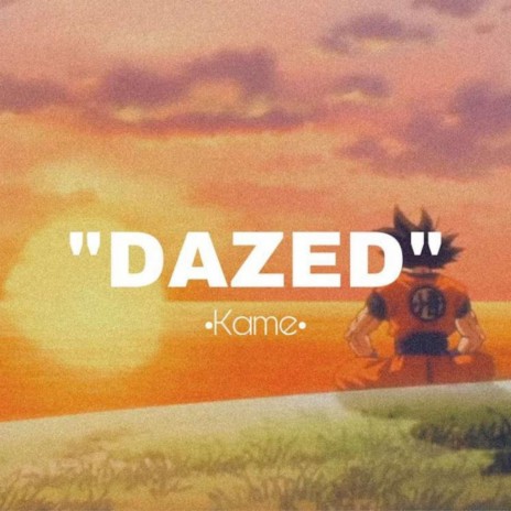 Dazed | Boomplay Music