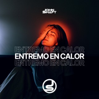 Entremo en calor