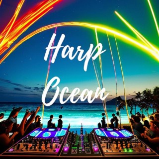 Harp Ocean (Original Mix) | Boomplay Music