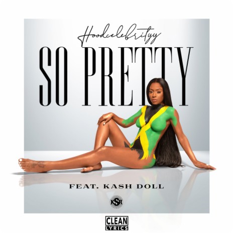 So Pretty ft. Kash Doll | Boomplay Music