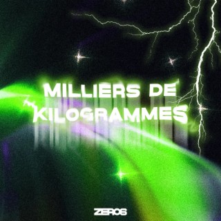 Milliers de kilogrammes lyrics | Boomplay Music