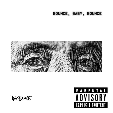 BOUNCE, BABY, BOUNCE | Boomplay Music