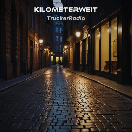 Kilometerweit | Boomplay Music