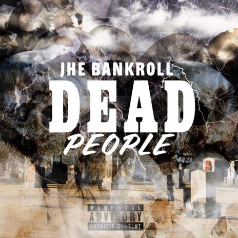 Dead People | Boomplay Music