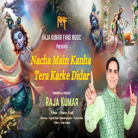 Nacha Main Kanha Tera Karke didar | Boomplay Music