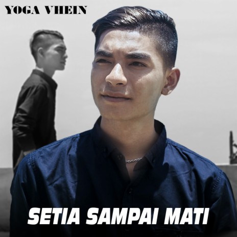 Setia Sampai Mati | Boomplay Music