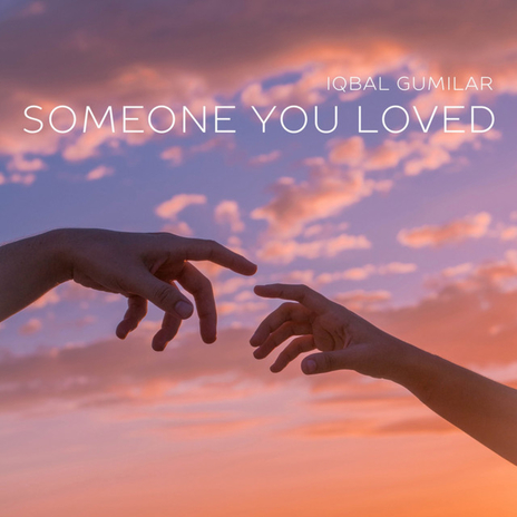 Someone You Loved | Boomplay Music