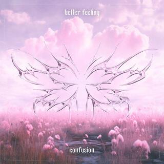 Better Feeling lyrics | Boomplay Music